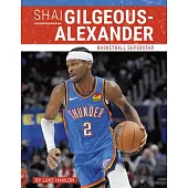 Shai Gilgeous-Alexander: Basketball Superstar