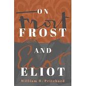 On Frost and Eliot