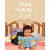 Remy, Fetch Some Zzzzs!