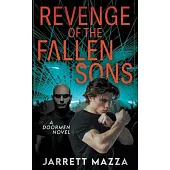 Revenge of the Fallen Sons: An Action Adventure Series