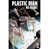 Plastic Man No More!