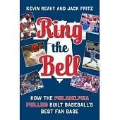 Ring the Bell: Memorable Moments That Made Philadelphia Phillies Fans