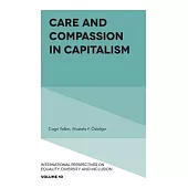 Care and Compassion in Capitalism