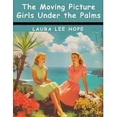 The Moving Picture Girls Under the Palms