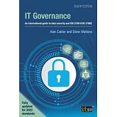 IT Governance: An international guide to data security and ISO 27001/ISO 27002, Eighth edition