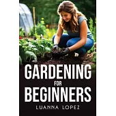 Gardening For Beginners