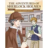 Manga Classics: The Adventures of Sherlock Holmes: Great Literature Brought to Life