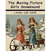 The Moving Picture Girls Snowbound