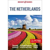 Insight Guides the Netherlands: Travel Guide with eBook