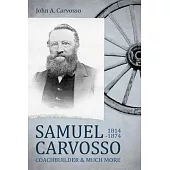 Samuel Carvosso 1814-1874: Coachbuilder & Much More