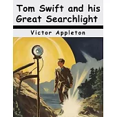 Tom Swift and his Great Searchlight