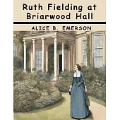 Ruth Fielding at Briarwood Hall