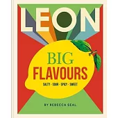Leon Big Flavours Cookbook: Salty - Sour - Spicy - Sweet