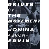 Driven by the Movement: Reports from the Black Power Era