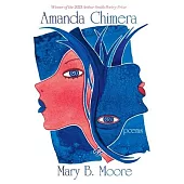 Amanda Chimera: poems