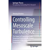 Controlling Mesoscale Turbulence: The Impact of Translational and Rotational Constraints on Pattern Formation in Microswimmer Suspensions