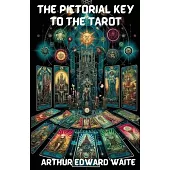 The Pictorial Key To The Tarot(Illustrated)