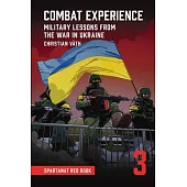Combat Experience: Military lessons from the war in Ukraine