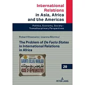 The Problem of De Facto States in International Relations in Africa