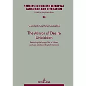 The Mirror of Desire Unbidden: Retrieving the Imago Dei in Tolkien and Late Medieval English Literature