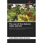 The use of the Delonix regia species