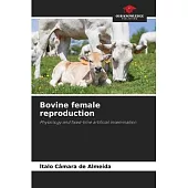 Bovine female reproduction