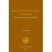 Portrayals of Pope Francis’s Authority in the Digital Age: Flicks and Media Discourses, and User Perspectives