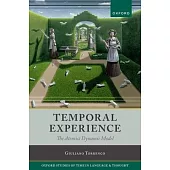 Temporal Experience: The Atomist Dynamic Model