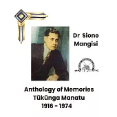 Dr Sione Mangisi Anthology of Memories