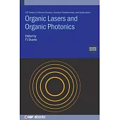 Organic Lasers and Organic Photonics (Second Edition)