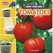 Grow Your Own Tomatoes