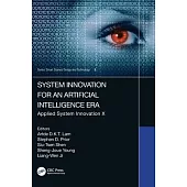 System Innovation for an Artificial Intelligence Era: Applied System Innovation X