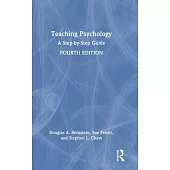 Teaching Psychology: A Step-By-Step Guide