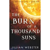 The Burn of a Thousand Suns