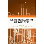 Ict, the Business Sector and Smart Cities