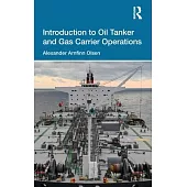 Introduction to Oil Tanker and Gas Carrier Operations