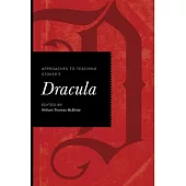 Approaches to Teaching Stoker’s Dracula