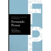Approaches to Teaching the Works of Fernando Pessoa