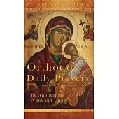 Orthodox Daily Prayers: Collector’s Edition with Instructions and Index