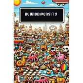 Neurodiversity: Celebrating Differences in a Neurotypical World