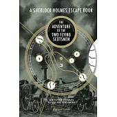 Sherlock Holmes Escape Book: Adventure of the Two Flying Scotsmen
