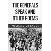 The Generals Speak and Other Poems