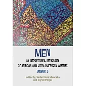 Men: An International Anthology of African and Latin American writers Vol 3