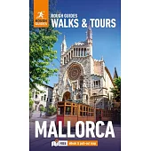 Rough Guides Walks and Tours Mallorca: Top 14 Itineraries for Your Trip: Travel Guide with eBook