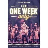 For One Week Only!: The Norfolk and Norwich Operatic Society, 1925-2025