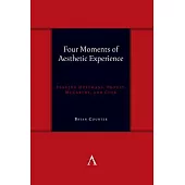 Four Moments of Aesthetic Experience: Reading Huysmans, Proust, McCarthy, and Cusk