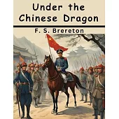 Under the Chinese Dragon