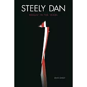 Steely Dan: Reelin’ in the Years