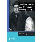 Thomas Cranmer and ’Of Faith in the Holy Trinity’