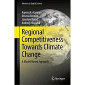 Regional Competitiveness Towards Climate Change: A Model-Based Approach